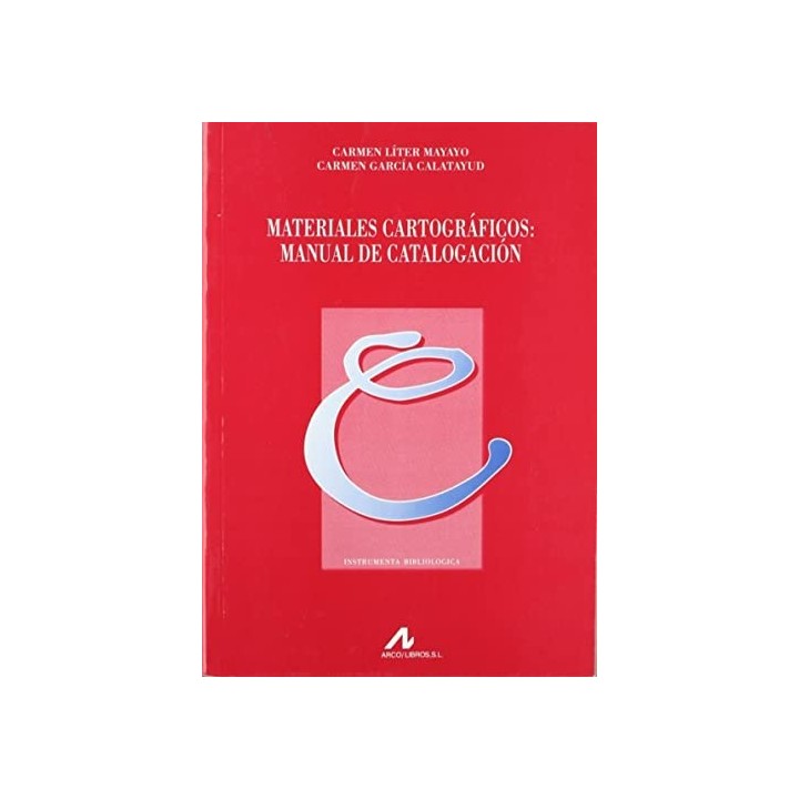MATERIALES CARTOGRÁFICOS MANUAL DE CATALOGACIÓN